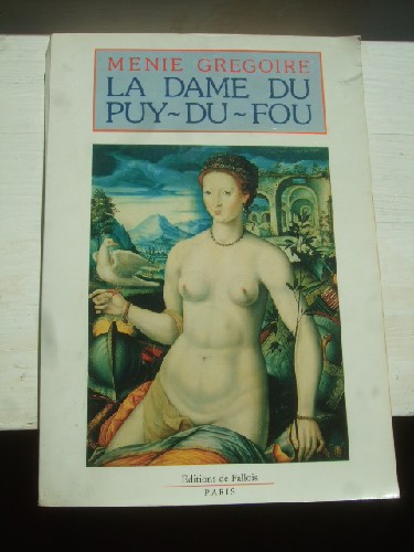 La Dame du Puy-du-Fou.
