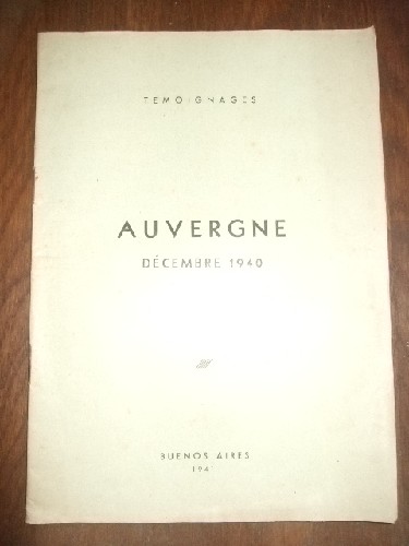 Auvergne Dcembre 1940. Extrait d'un rcit intitul - Le chef Fr