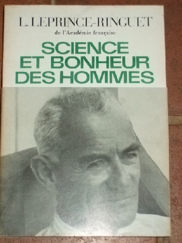 Science et Bonheur des Hommes.