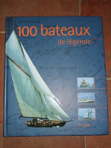 100 bateaux de légende.