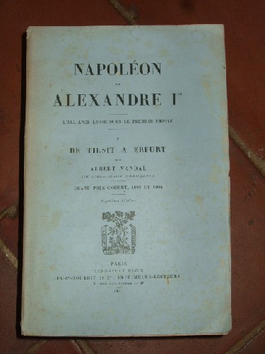 Napolon et Alexandre Ier. L'alliance russe sous le Premier Empi