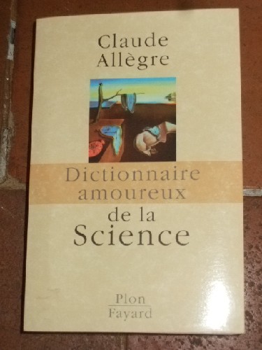 Dictionnaire amoureux de la Science.