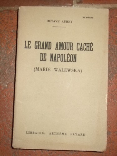 Le grand amour cach de Napolon. (Marie Walewska)