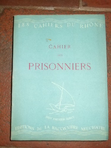 Cahier des Prisonniers. Les cahiers du Rhne n 7.