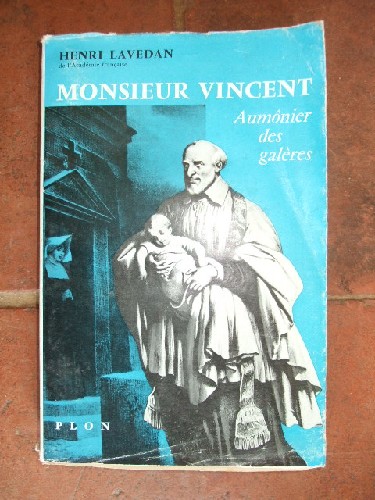 Monsieur Vincent. Aumnier des galres.