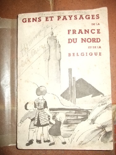 Gens et Paysages de la France du Nord et de la Belgique. Petite