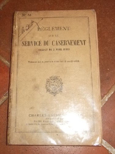 Rglement sur le service du casernement (dcret du 3 mars 1899).