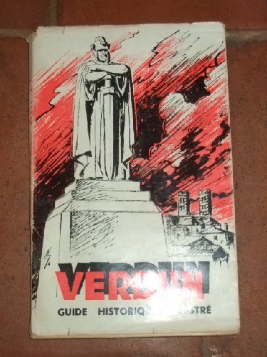 Verdun. Guide historique illustré.