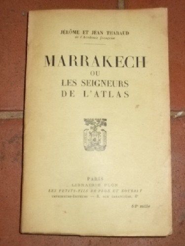 Marrakech ou les seigneurs de l'Atals.