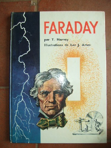 Faraday. Illustrations de Lee J. Ames.