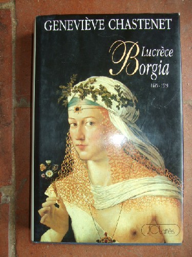 Lucrce Borgia 1480-1519.