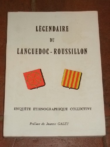 Légendaire  du Languedoc-Roussillon. Enquête ethnographique mené
