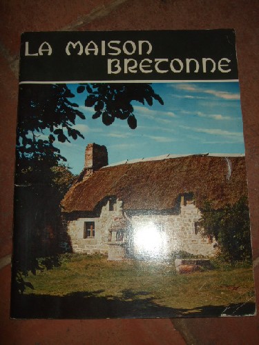 La maison bretonne.