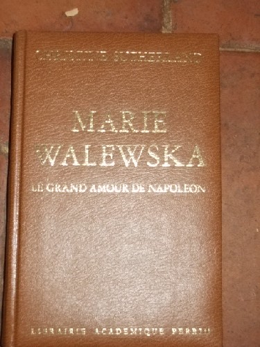 Marie Walewska, Le Grand Amour de Napolon.