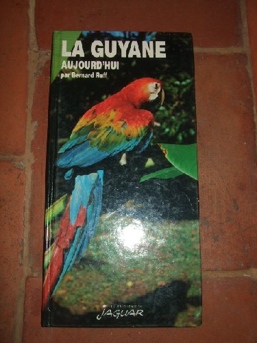 La Guyane Aujourd'hui.