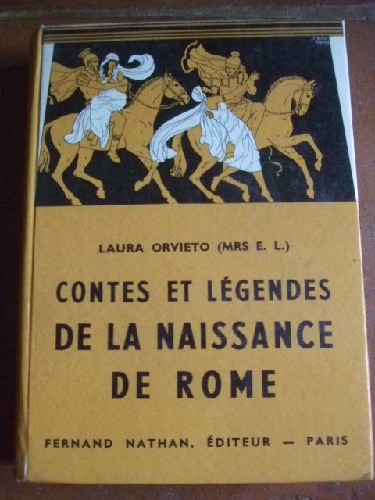 Contes et lgendes de la naissance de Rome.