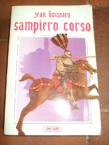 Sampiero Corso, roman historique.