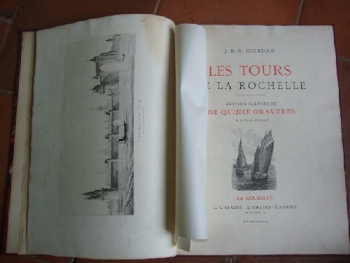 Les tours de La Rochelle. Edition illustre de quinze gravures 