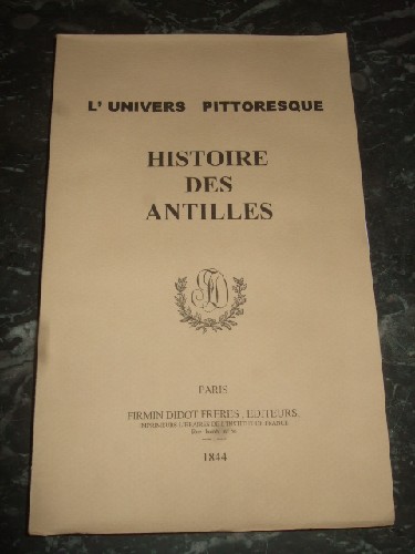 L'Univers Pittoresque. Histoire des Antilles.