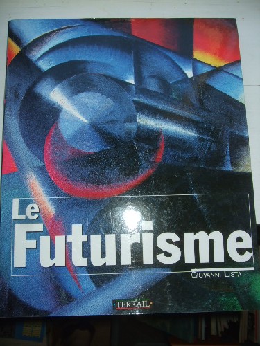 Le Futurisme.