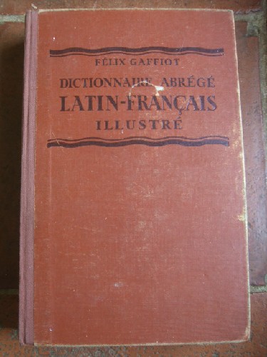 Dictionnaire  abrégé Latin-Français illustré.