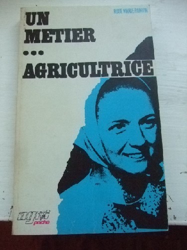 Un mtier... Agricultrice.