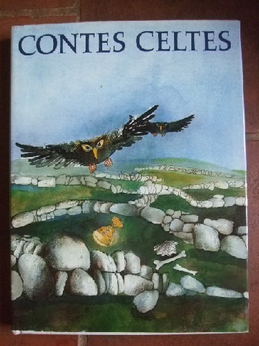 Contes Celtes. Racontés par Elena Chmelova. Adaptation française