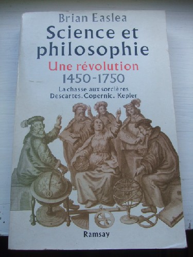Science et philosophie - Une rvolution, 1450-1750 - La chasse a