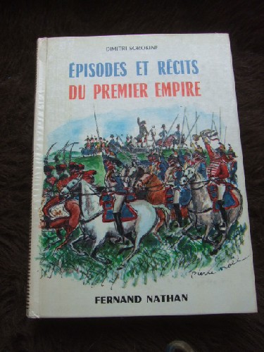 Episodes et Rcits du Premier Empire.