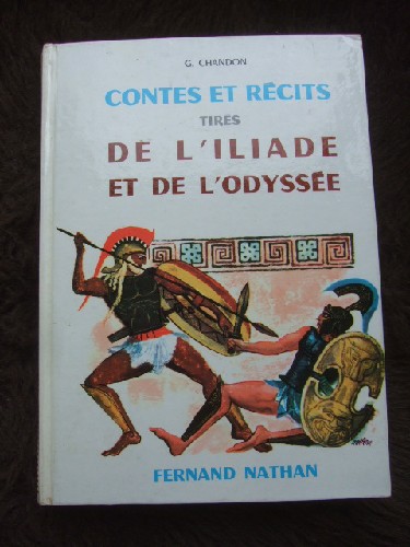 Contes et Rcits tirs de l'Iliade et de l'Odysse.