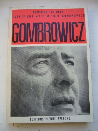 Entretiens avec Witold Gombrowicz.