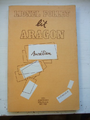 Aragon, le fantasme et l'histoire. Incipit et production textuel