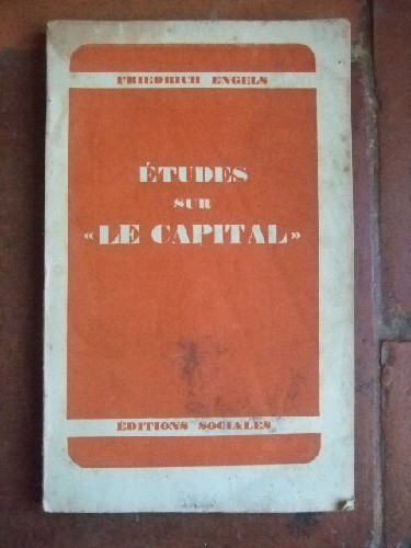 Etudes sur -Le Capital- Suivi de deux études de Franz Mehring et