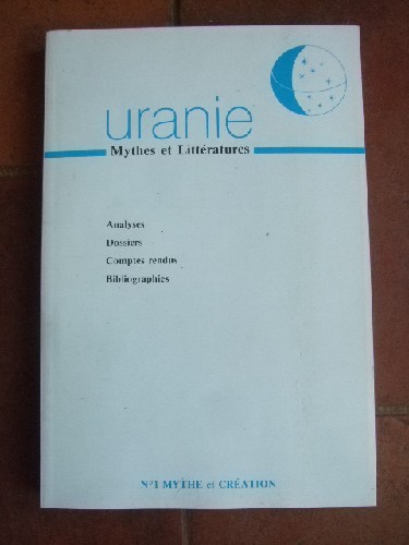 Uranie. Mythes et Littrature. N1 Mythe et Cration.