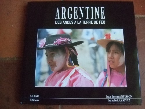 Argentine, des Andes à la Terre de Feu.