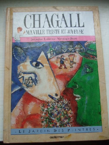 Chagall, ma ville triste et joyeuse.