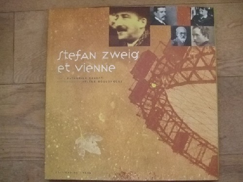 Stefan Zweig et Vienne.