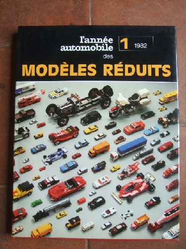 L'année automobile des modèles réduits n° 1 - 1982.