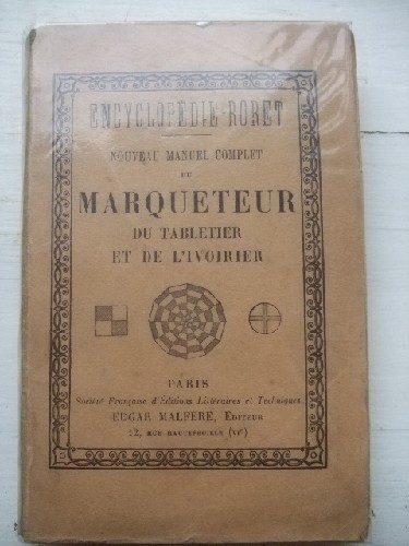 Nouveau manuel complet du Marqueteur, du tabletier et de l'ivoir