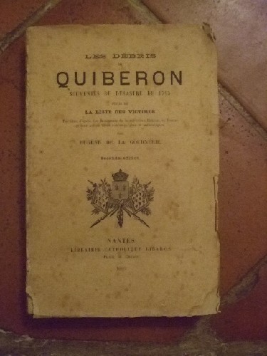 Les dbris de Quiberon. Souvenirs du dsastre de 1795, suivis de