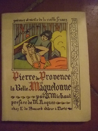 L'Histoire de Pierre de Provence et de la Belle Maquelonne.