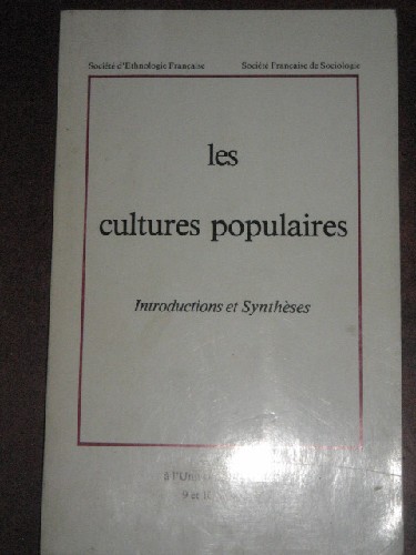 Les cultures populaires. Introductions et synthèses.