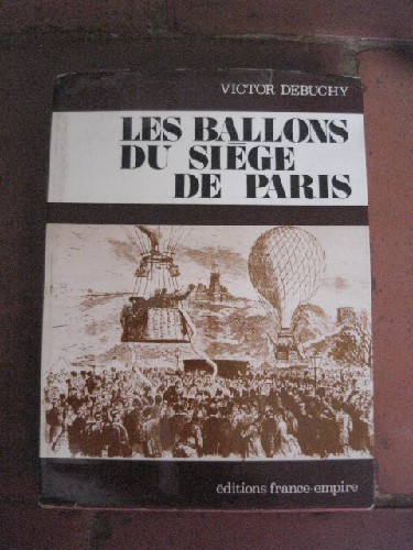 Les ballons du siège de Paris.