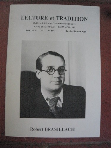 Lecture et tradition n111 Robert Brasillach. Bulletin litterair