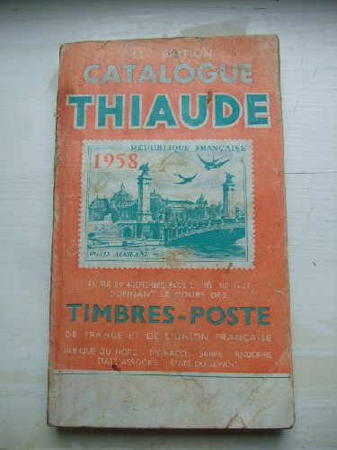 Catalogue de timbres Poste Thiaude 1958.