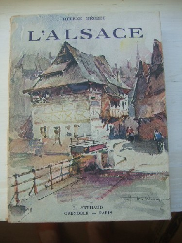 L'Alsace. Edition revue et augmentée par Robert Minder.