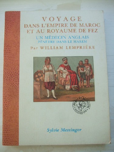 Voyage dans l'Empire du Maroc et au Royaume de Fez - Un médecin