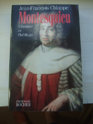 Montesquieu - L'homme et l'hritage