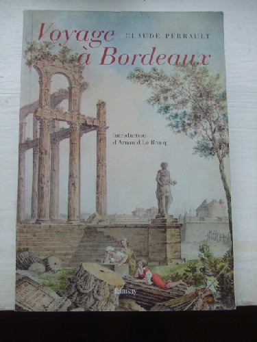Voyage  Bordeaux. Introduction d'Arnauld Le Brusq.