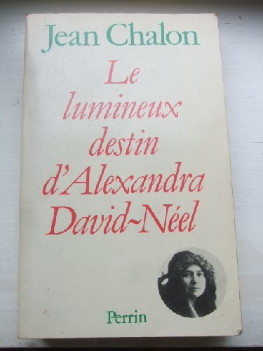 Le lumineux destin d'Alexandra David-Nel.